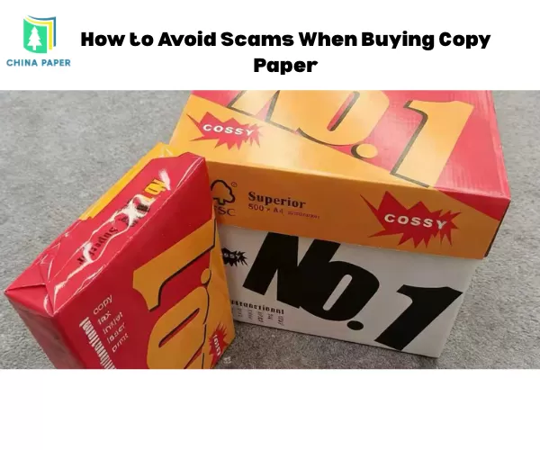 How to Avoid Scams When Buying Copy Paper