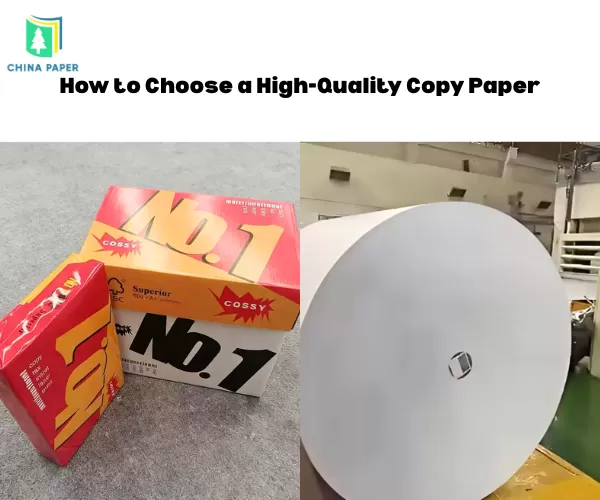 How to Choose a High-Quality Copy Paper
