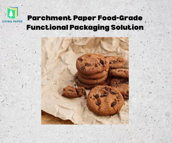 Parchment Paper | Food-Grade Functional Packaging Solution
