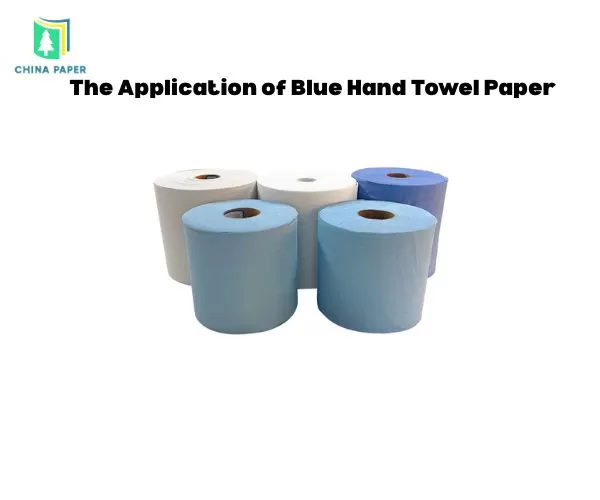 The Application of Blue Hand Towel Paper