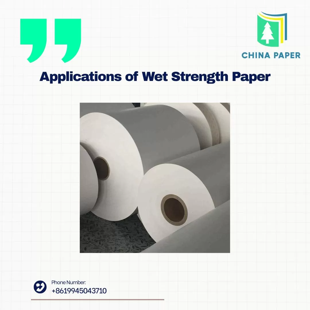 Applications of Wet Strength Paper