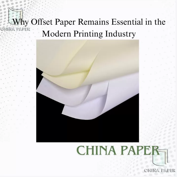 Why Offset Paper Remains Essential in the Modern Printing Industry